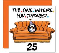 Cartes d'anniversaire amusantes pour 25e anniversaire pour homme et femme The One Where Carte d'anniversaire amusante pour fils fille frère sœur oncle tante nièce neveu cousin 145 mm x 145 mm