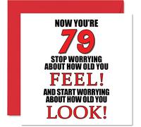Cartes d'anniversaire amusantes pour 79e anniversaire pour homme et femme - How old you look - Carte d'anniversaire pour papa, maman, grand-père, grand-mère, oncle, tante, 145 mm x 145 mm