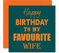 Cartes d'anniversaire amusantes pour femme - Carte d'anniversaire « Happy Birthday To My Favourite » pour femme de la part d'un mari d'un partenaire d'un cadeau d'anniversaire pour femme 145mm