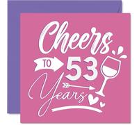 Cartes d'anniversaire de 53 ans pour femme - Cheers - Carte d'anniversaire pour femme de 53 ans, voisine, collègue, grand-mère, tante, cartes de vœux d'anniversaire de 145 mm