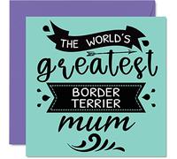 Cartes d'anniversaire pour elle de la part du chien - World's Greatest Border Terrier Mum - Carte d'anniversaire de chien animal de compagnie cadeau d'anniversaire pour maman 145mm cartes