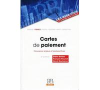 Cartes de paiement Nouveaux enjeux et perspectives. - Didier Geiben - Revue Banque - broché - Etude