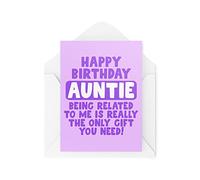 Cartes de vœux fantaisie amusantes | Being Related To Me Is Really The Only Gift You Need | Anniversaire Auntie Celebration | Banter Funny | CBH1344