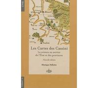 Cartes des cassini La science au service de l'Etat et des provinces - Monique Pelletier - Comite Des Travaux Historiques Etscientifiques - broché - Essai