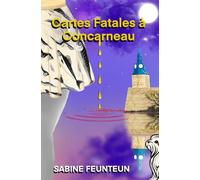 Cartes Fatales à Concarneau: Cosy Mystery en Bretagne (suspense et humour)