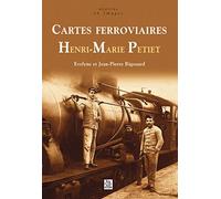 Cartes Ferroviaires Henri-Marie Petiet