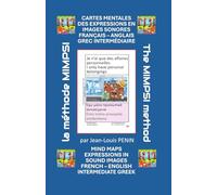 CARTES MENTALES DES EXPRESSIONS EN IMAGES SONORES FRANÇAIS - ANGLAIS GREC INTERMÉDIAIRE: MIND MAPS EXPRESSIONS IN SOUND IMAGES FRENCH - ENGLISH INTERMEDIATE GREEK
