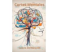 Cartes Mentales: L'Art de Structurer et Stimuler Vos Idées