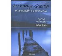 Archange Gabriel - Enseignements Et Protection - Cartes Oracles