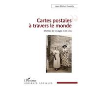 Cartes Postales À Travers Le Monde - Miettes De Voyages Et De Vies