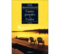 Cartes postales de l enfer - Neil Bissoondath - Phebus - broché - Roman