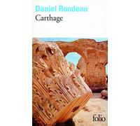 Daniel Rondeau – Carthage – Roman – Poche