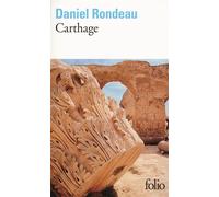 Daniel Rondeau – Carthage – Roman – Poche
