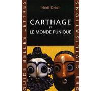 Carthage: Et le monde punique