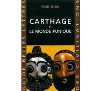 Carthage: Et le monde punique
