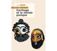 Carthage et le monde punique - Hedi Dridi - Tallandier - Poche - Essai