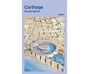 Carthage - Khaled Melliti - Perrin - Poche - Essai