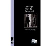 Carthage Must Be Destroyed Alan Wilkins (Auteur)