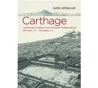 Carthage Samir Aounallah (Auteur), Jean-Claude Golvin (Collection dirigée par)