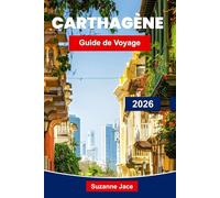 Carthagène Guide de voyage 2026: Explorez les rues coloniales, les saveurs des Caraïbes et l'ambiance côtière