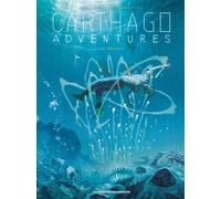 Carthago Adventures T6 - Christophe Bec - Humanoïdes Associés - cartonné - Bande dessinée