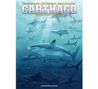 Carthago - Intégrale Tomes 1 à 5 Christophe Bec (Auteur), Eric Henninot (Dessinateur), Milan Jovanovic (Dessinateur)