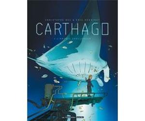 Carthago T02 Christophe Bec (Auteur), Eric Henninot (Dessinateur)