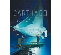 Christophe Bec, Eric Henninot – Carthago T02 : L'abysse challenger – Les Humanoïdes Associés