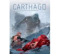 Christophe Bec, Ennio Bufi – Carthago Tome 9 – Le Pacte du Centenaire