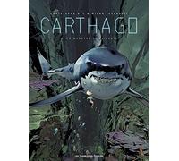 Carthago – Tome 3 : Le monstre de Djibouti – Les Humanoïdes Associés