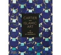 Cartier and Islamic Art Cartier and Islamic Art (Auteur)