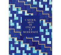Cartier, Arts de l'Islam et modernité - Judith Henon-Raynaud - Skira Paris - relié - Catalogue d'exposition