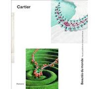 François Chaille – Cartier : Beautés du monde – Haute joaillerie et objets précieux – Relié