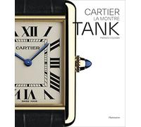 Franco Cologni – Cartier : La montre Tank – Flammarion – Relié
