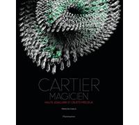 François Chaille – Cartier magicien – Haute joaillerie et objets précieux – Relié