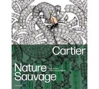 François Chaille, Hélène Bouillon – Cartier : Nature Sauvage – Relié – Flammarion