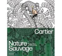 François Chaille, Hélène Bouillon – Cartier – Nature sauvage