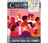Carto n°89 : Géopolitique des femmes - Mai - Juin 2025 IVG, salaires, droits civiques... Un combat contre les inégalités - Carto - Carto - broché - Revue