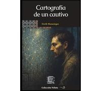 Cartografía de un cautivo