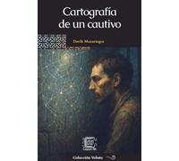 Cartografía de un cautivo