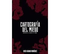 Cartografía del Miedo: Antología de Cuentos de Terror