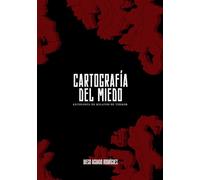 Cartografía del Miedo: Antología de cuentos de terror