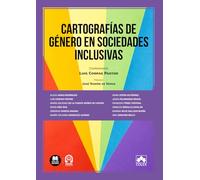 Cartografías de género en sociedades inclusivas