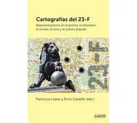 Cartografias Del 23-F - [Livre en VO] Lopez, Francisca (Auteur)