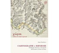 Cartografie e riforme. Ferdinando Morozzi e i documenti dell'Archivio di Stato di Siena