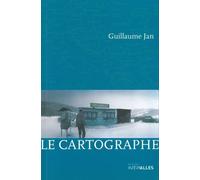Cartographe (Le) - Guillaume Jan - Intervalles - broché - Roman