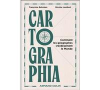 Cartographia Françoise Bahoken (Auteur), Nicolas Lambert (Auteur)