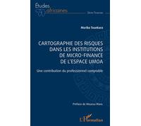 Cartographie des risques dans les institutions de micro-finance de l’espace UMOA Moriba Tounkara (Auteur), Moussa Mara (Préface)