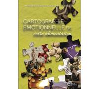 Cartographie émotionnelle de votre alimentation