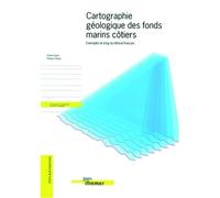 Cartographie Géologique Des Fonds Marins Côtiers - Exemples Le Long Du Littoral Français